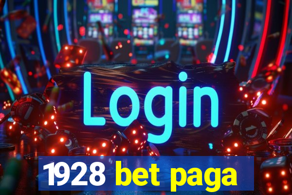 1928 bet paga
